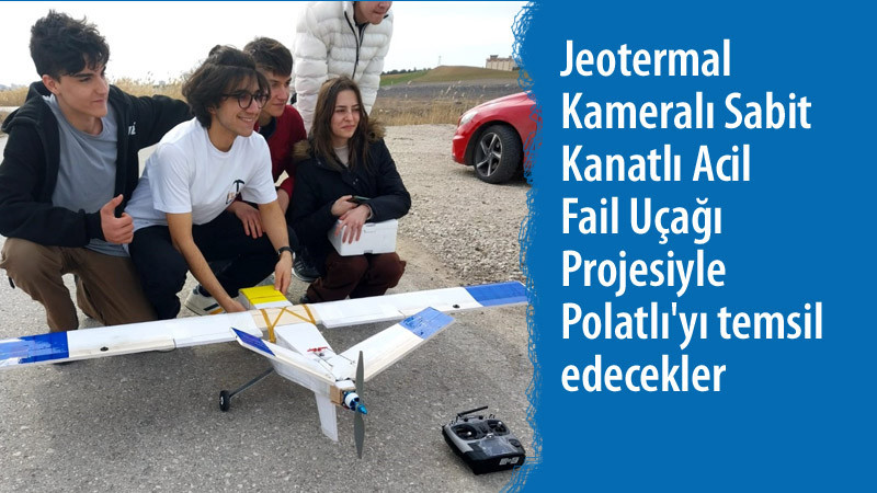 Polatlı TOBB Fen Lisesi TEKNOFEST Finaline Hazır
