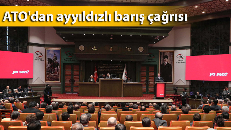 ATO'dan Ayyıldızlı Barış Çağrısı
