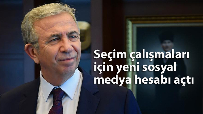 Mansur Yavaş'ın Yeni Sosyal Medya Hesapları
