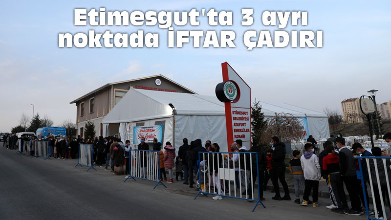 Etimesgut Belediyesi 12 Bin 500 Kişiye İftar Verecek