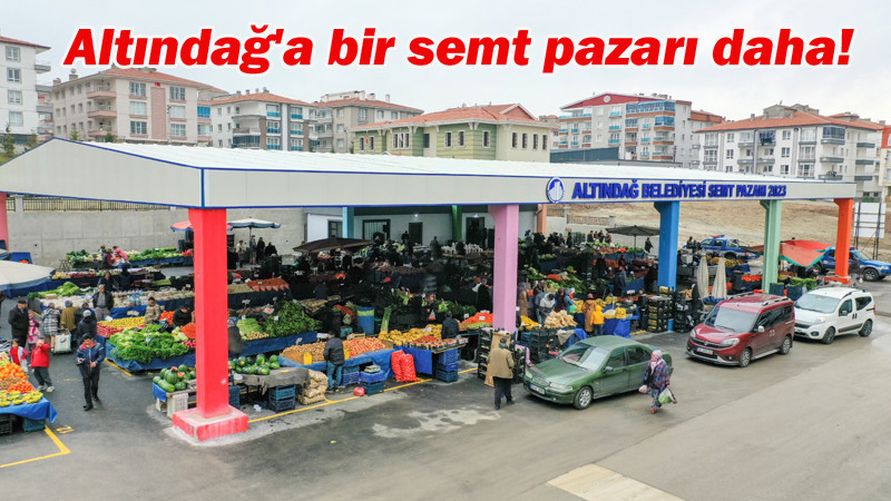 Altındağ Beşikkaya Semt Pazarı Hizmete Açıldı