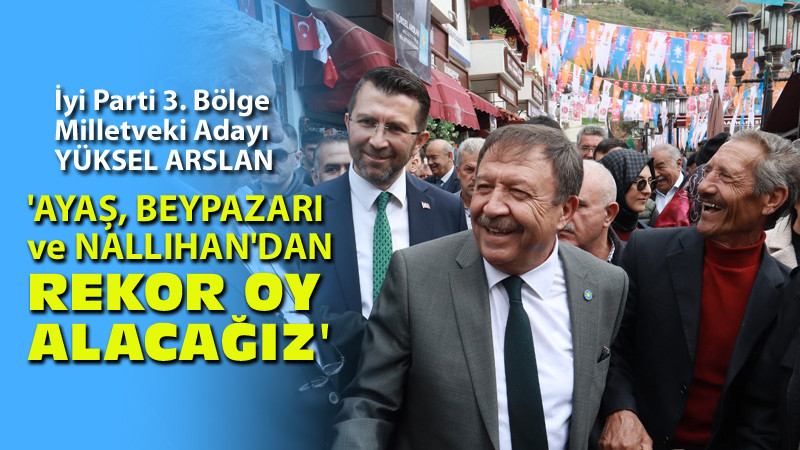 Yüksel Arslan Seçim Gezilerine Devam Ediyor