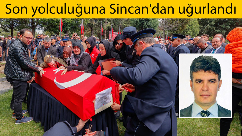 Telabyad Şehidi Polis Memuru Özgür Barçın Sincan'da Toprağa Verildi