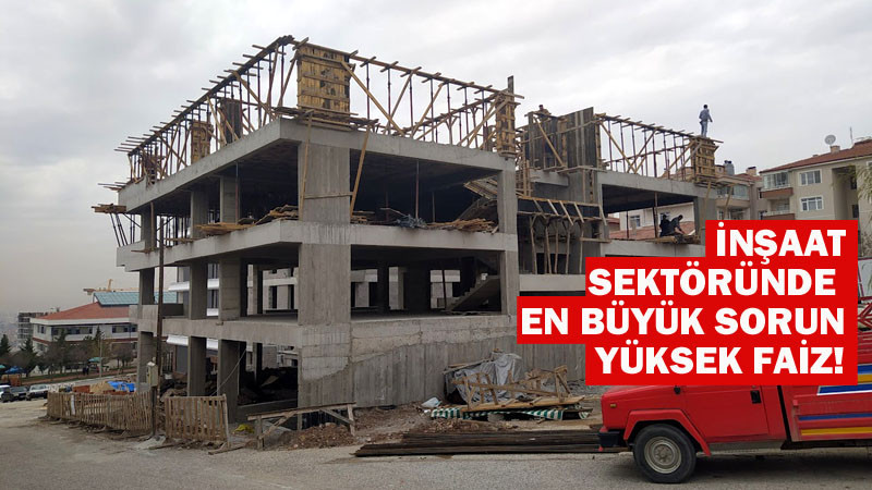 Hamza Can: Yüksek Faiz İnşaat Sektörünü Vuruyor