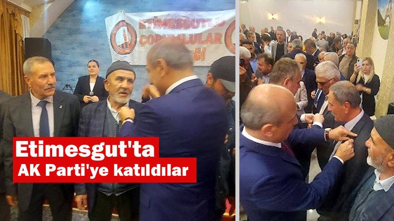 Etimesgut'ta Gelecek Partisi'nden AK Parti'ye Katıldılar
