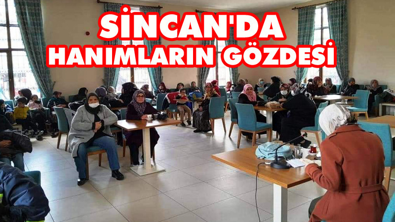 Sincan'da Hanım Konaklarına Yoğun İlgi