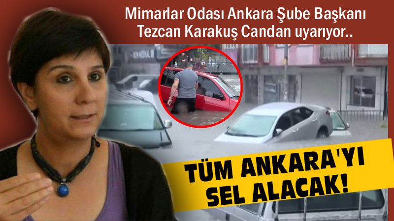 Mimarlar Odası Ankara Şubesi Sel Konusunda Uyardı