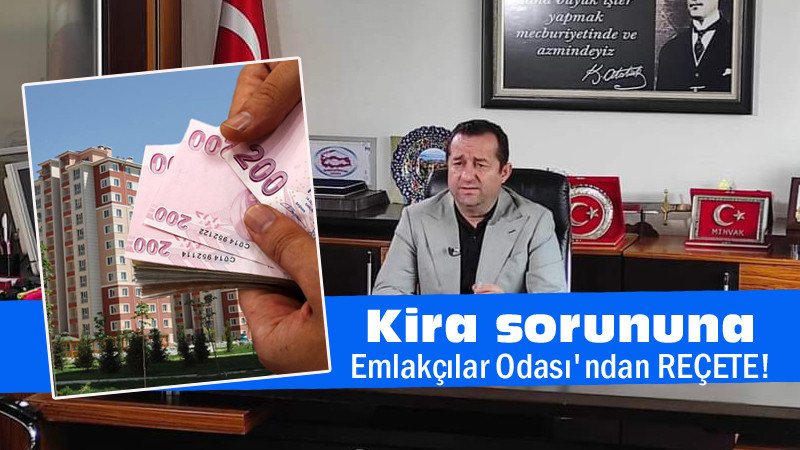 Ankara Emlakçılar Odası'ndan Kira Sorununa Çözüm