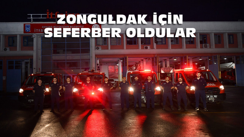 Ankara, Zonguldak İçin Seferber Oldu