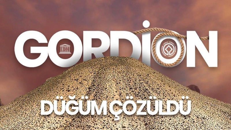 Gordion, Dünya Mirası Listesine Girdi