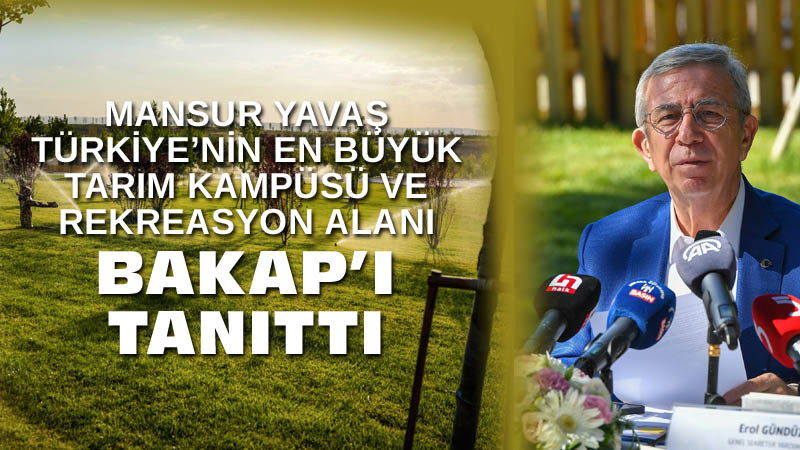 Mansur Yavaş BAKAP Projesinin Tanıtımını Yaptı