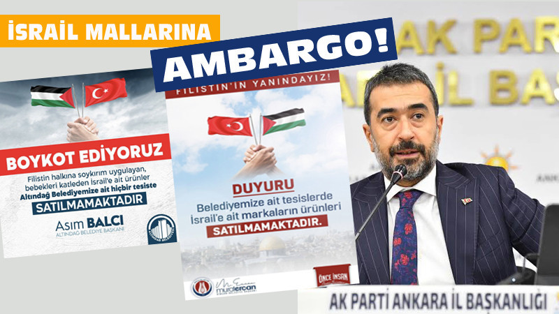 AK Parti'li Belediyelerden İsrail Mallarına Ambargo!