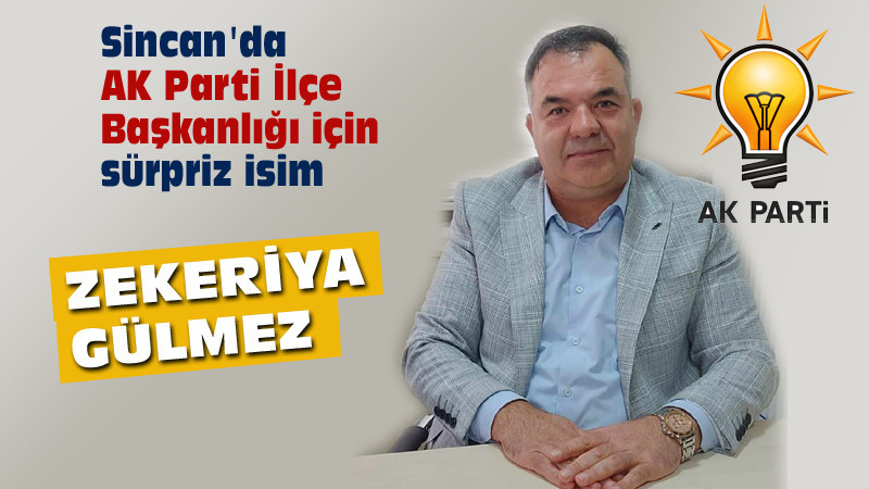 Sincan AK Parti'de İlçe Başkanlığı İçin Sürpriz İsim
