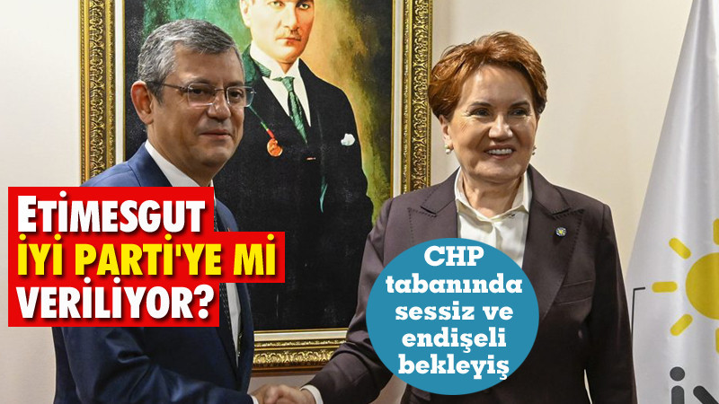 Etimesgut'ta Adaylık İYİ Parti'ye mi Bırakılıyor?