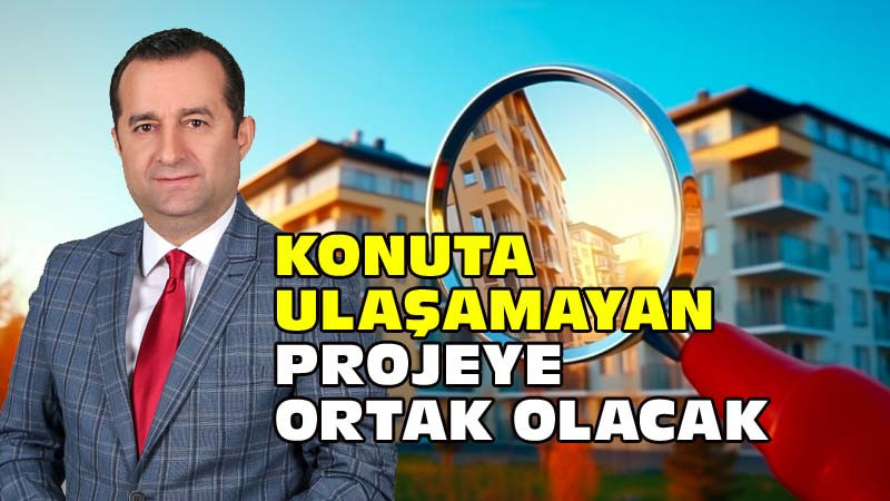 Konuta Ulaşamayan Projeye Ortak Olabilecek