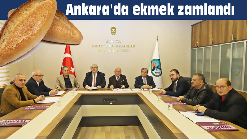 Ankara'da Ekmek Fiyatlarına Zam Geldi