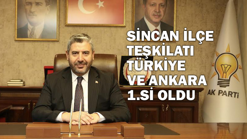 AK Parti Sincan Teşkilatı Yine Birinciliği Kaptırmadı