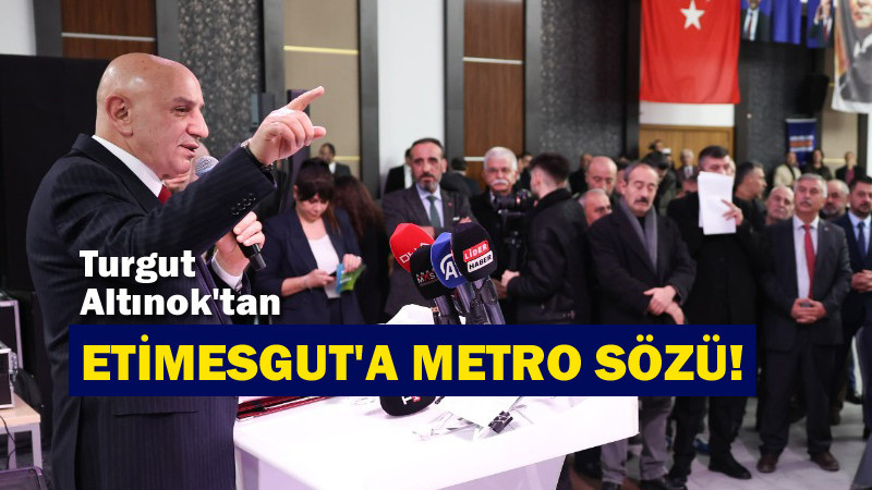 Etimesgut'ta Turgut Altınok Rüzgarı