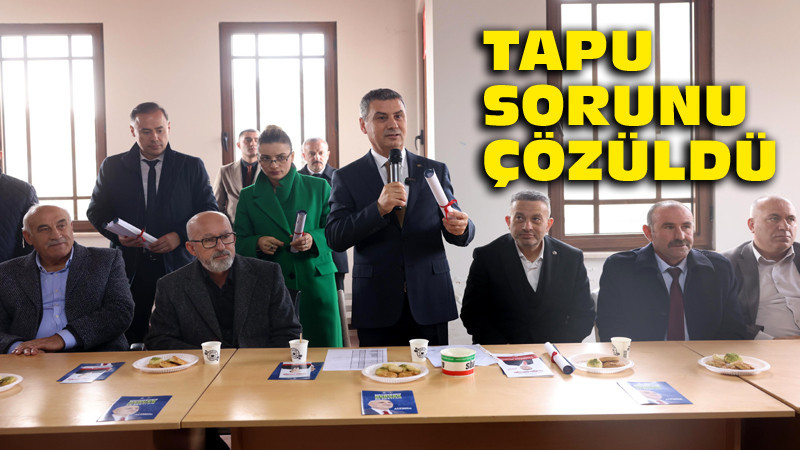 Gölbaşı Selametli'de Tapu Sorunu Çözüldü
