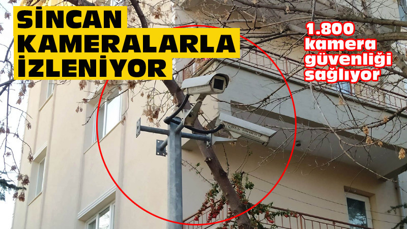 Sincan'ın Dört Bir Köşesi Kameralarla Donatıldı