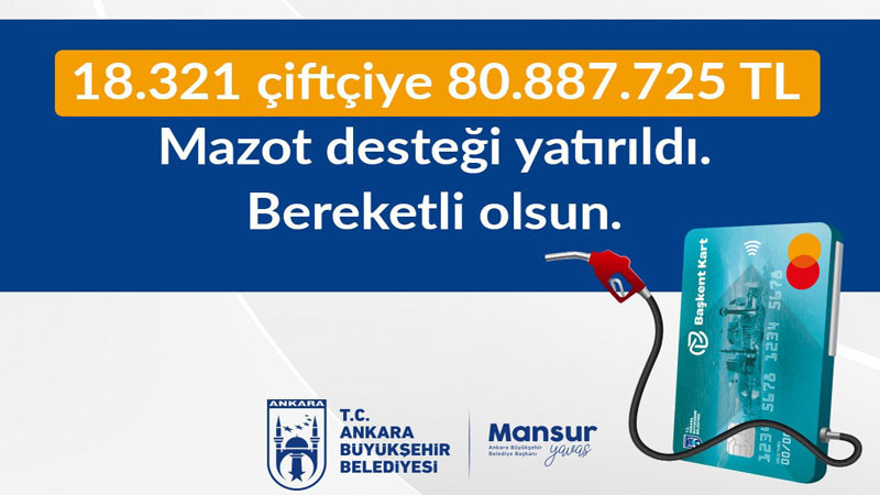 Ankara Büyükşehir'den Çiftçiye Büyük Mazot Desteği