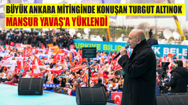 Turgut Altınok, Mansur Yavaş'ı Eleştirmeyi Sürdürdü