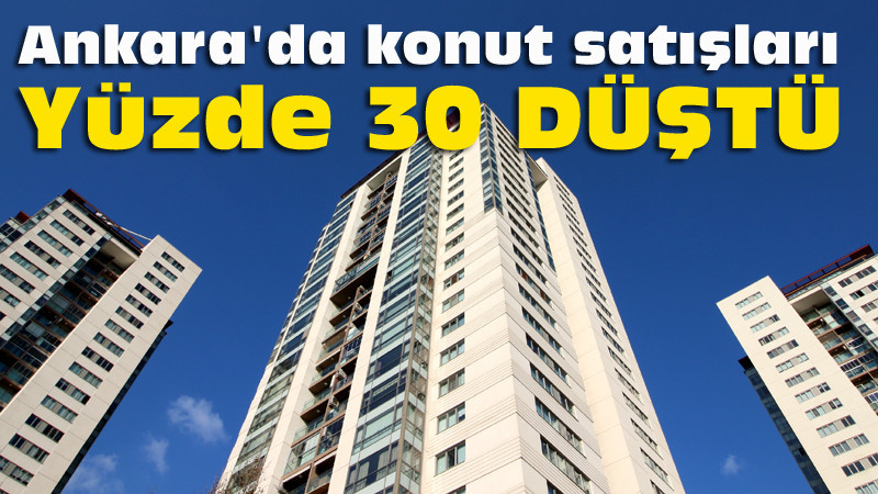 Ankara'da Konut Satışları Düşüyor