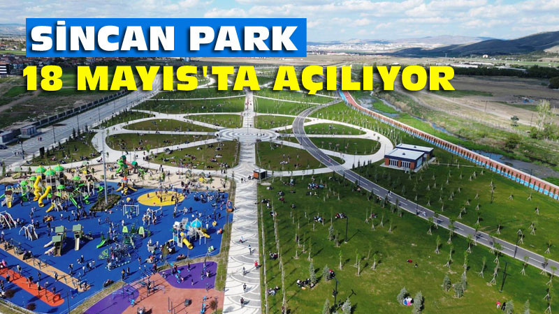 Sincan Park 18 Mayıs'ta Manga Konseriyle Açılıyor