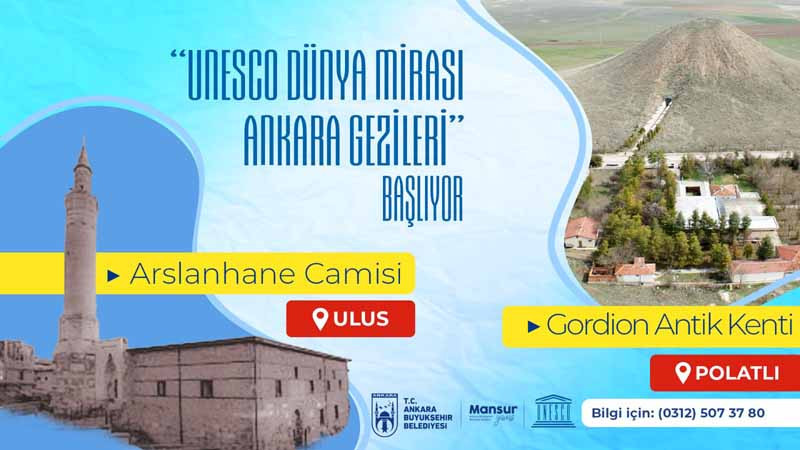 UNESCO Dünya Mirası Ankara Gezileri Başlıyor