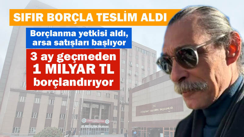 Erdal Beşikcioğlu Etimesgut'u Borçlandırmaya Başladı