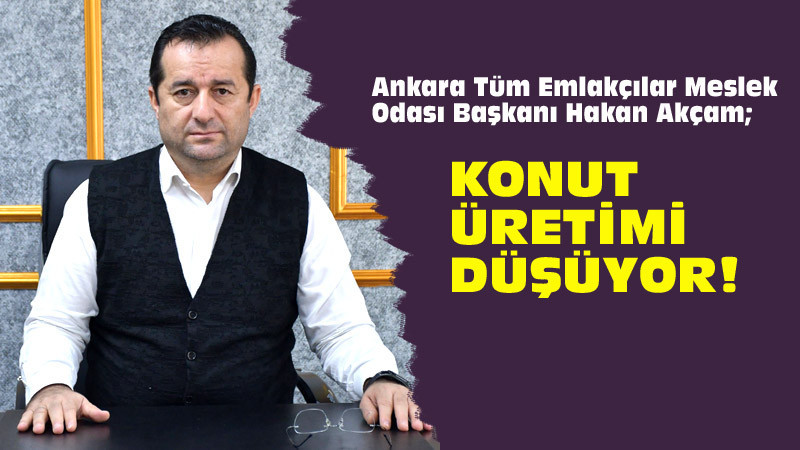 Hakan Akçam: Türkiye'de Konut Üretimi Düşüyor
