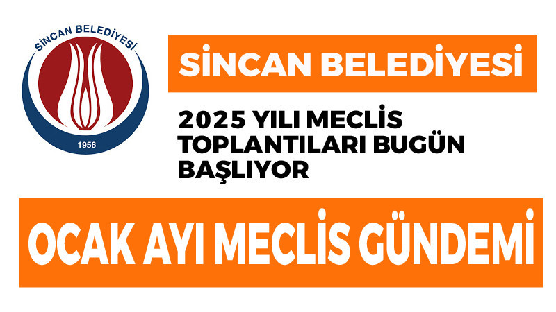 Sincan Belediyesi Ocak Ayı Meclis Toplantı Gündemi