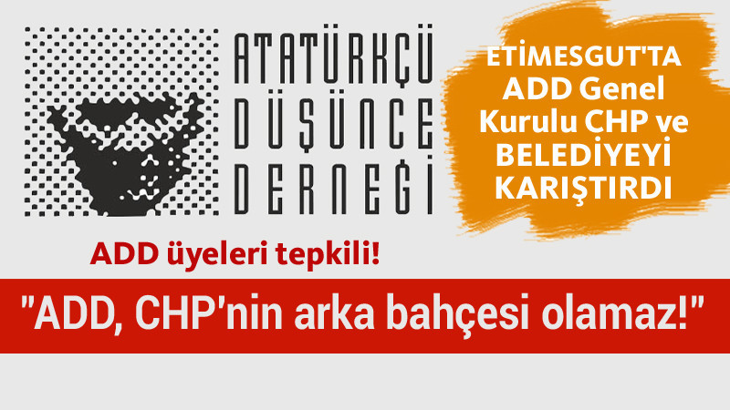 Etimesgut'ta ADD'nin Seçimine Siyaset Karıştı!
