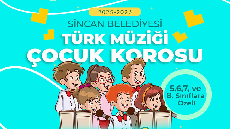 Sincan Belediyesi Türk Müziği Çocuk Korosu Kuruyor