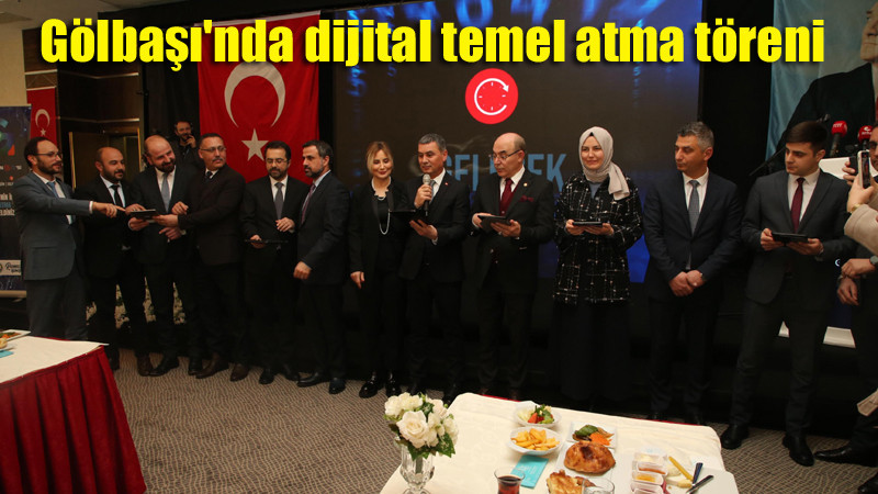 Türkiye'nin İlk Dijital Temel Atma Töreni Gölbaşı'nda