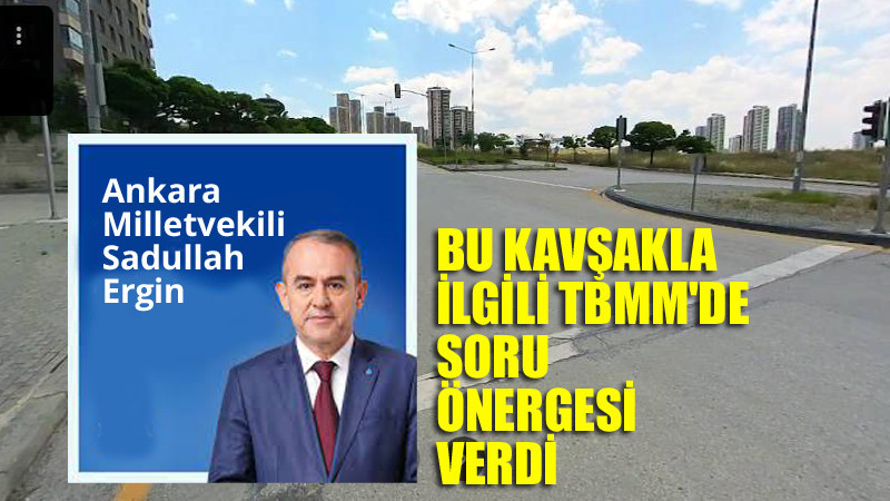 Çankaya'da ki Kavşak İçin TBMM'nde Soru Önergesi