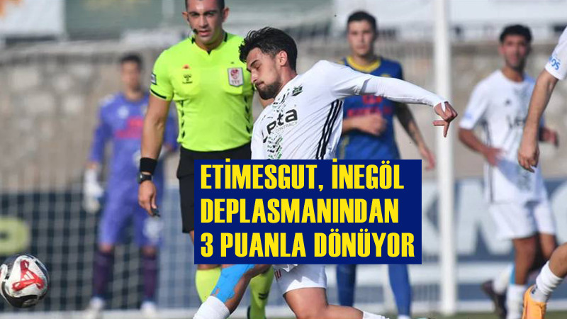 Karalar İnşaat Etimesgut Spor, İnegöl Kafkas'ı 1-0 Mağlup Etti