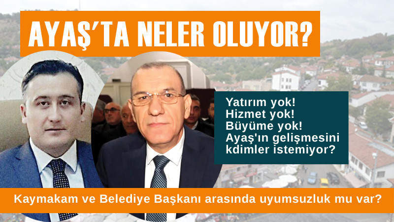 Ankara'nın Ayaş İlçesinde Neler Oluyor?