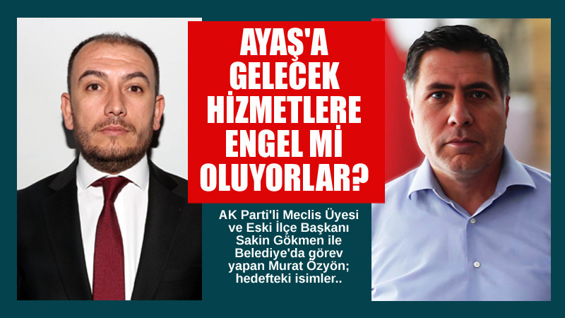 Ayaş'a Hizmet Gelmesini Bu İsimler mi Engelliyor?