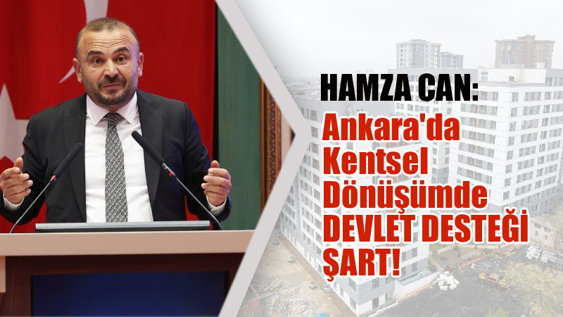Hamza Can'dan Kentsel Dönüşüm İle İlgili Açıklama